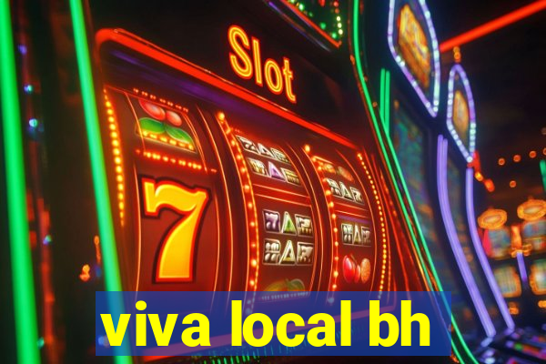 viva local bh