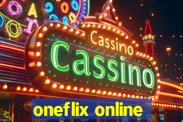 oneflix online