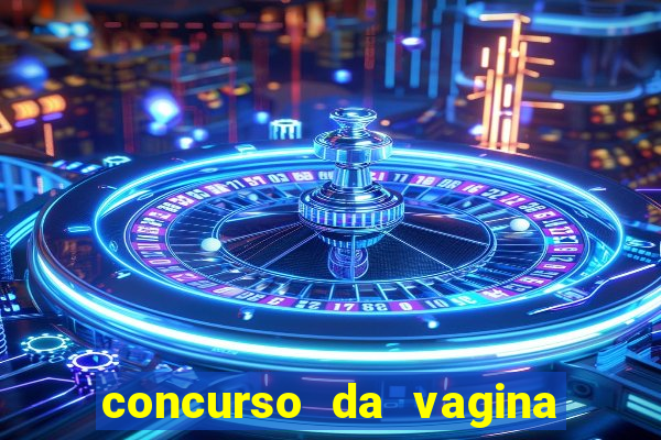 concurso da vagina mais bonita do brasil