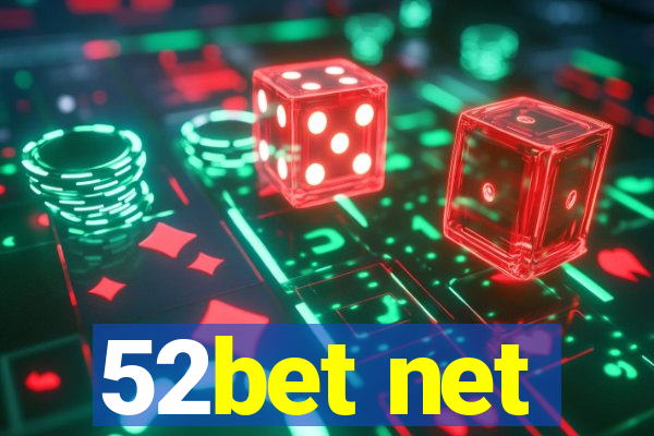 52bet net