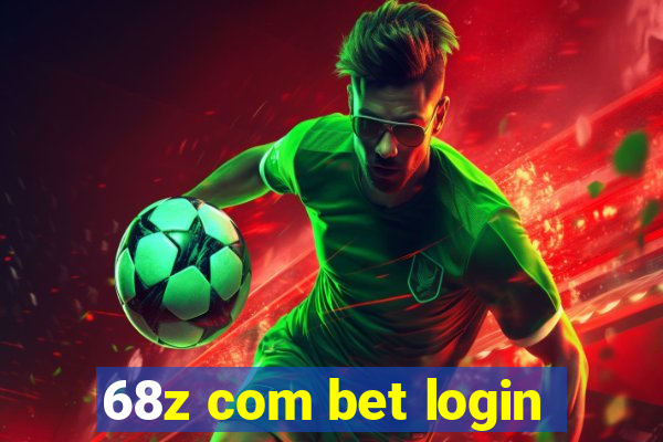 68z com bet login