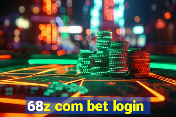 68z com bet login