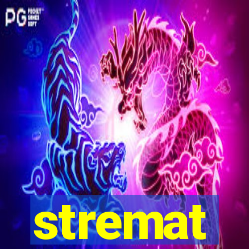 stremat