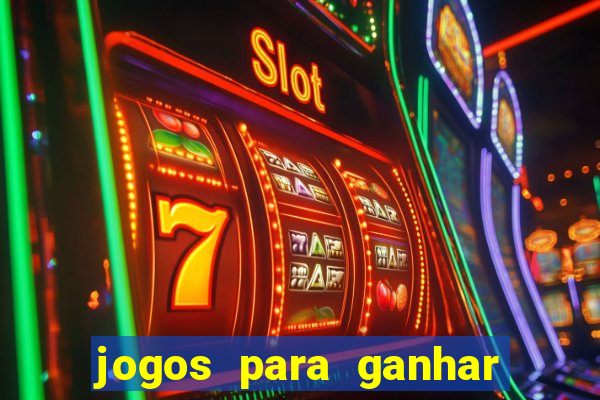 jogos para ganhar dinheiro sem depositar