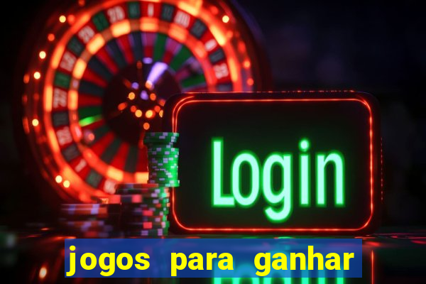 jogos para ganhar dinheiro sem depositar