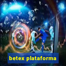 betex plataforma