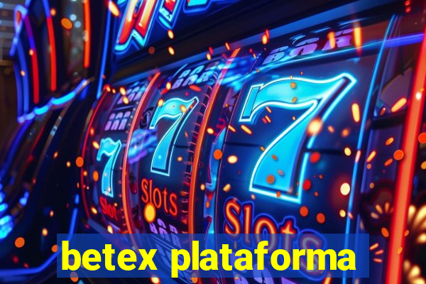 betex plataforma