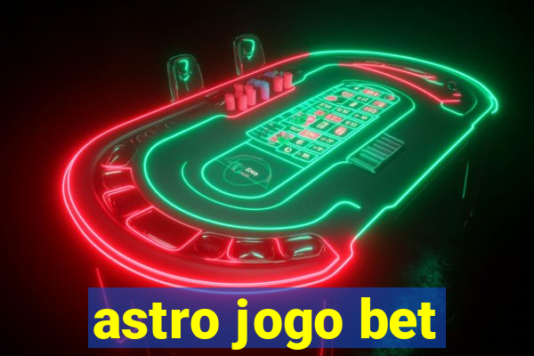 astro jogo bet