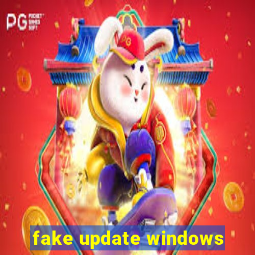 fake update windows