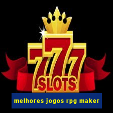 melhores jogos rpg maker