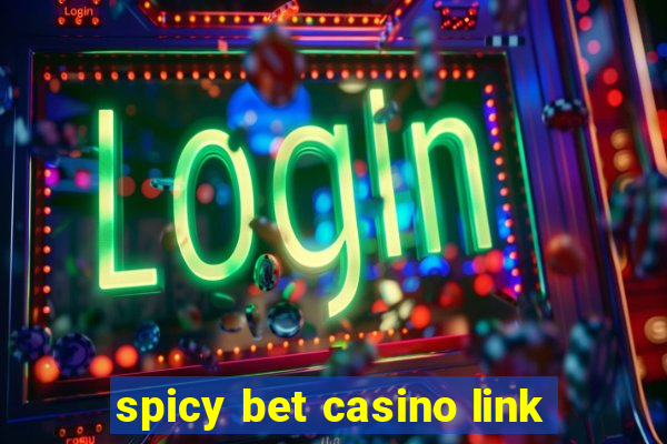 spicy bet casino link