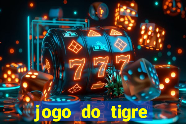 jogo do tigre deposito de 3 reais