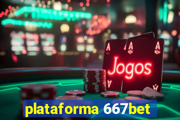 plataforma 667bet