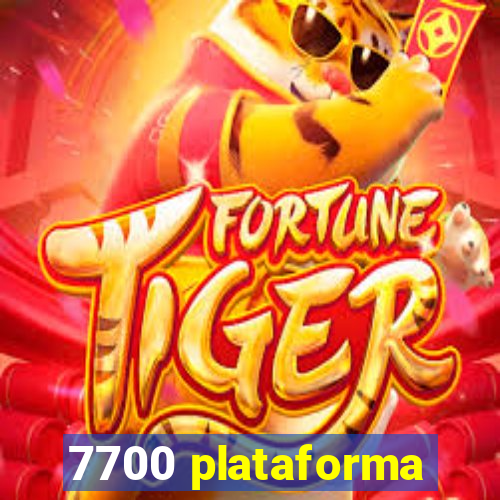 7700 plataforma