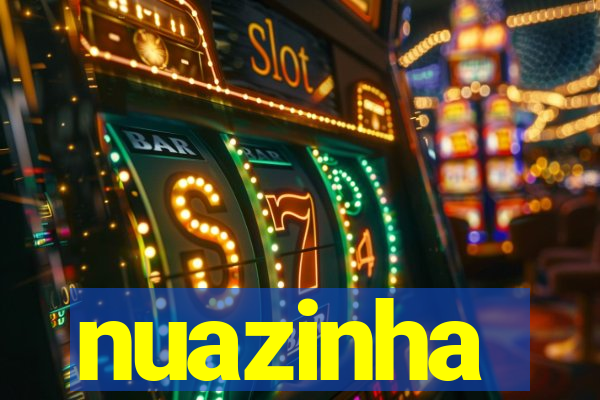 nuazinha