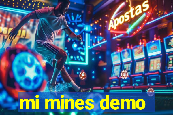 mi mines demo