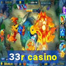 33r casino