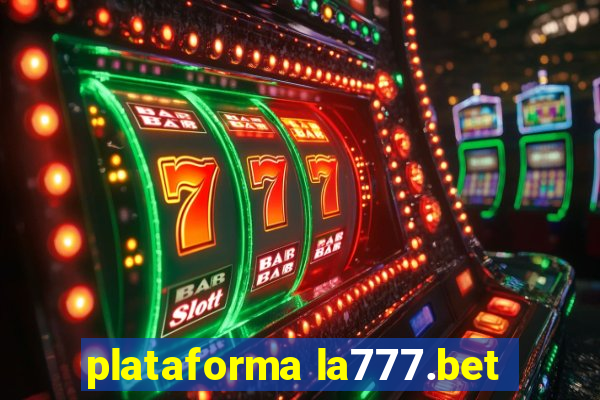 plataforma la777.bet