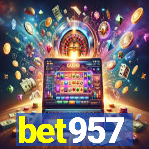 bet957