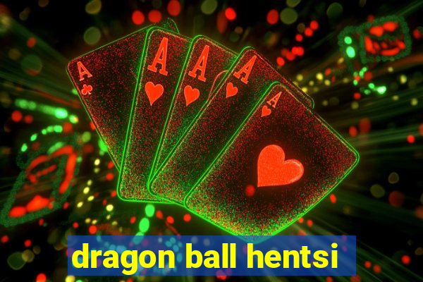 dragon ball hentsi