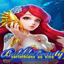 corinthians ao vivo multi multicanal