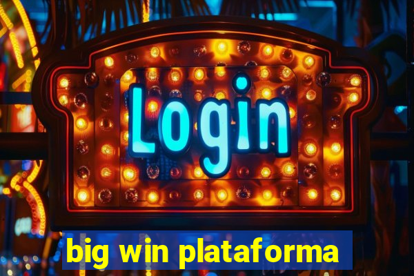 big win plataforma