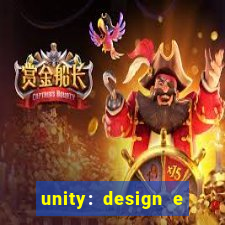 unity: design e desenvolvimento de jogos pdf