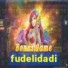 fudelidadi