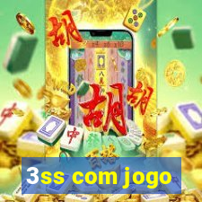 3ss com jogo