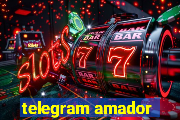 telegram amador