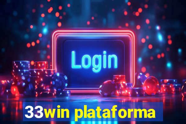 33win plataforma