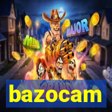 bazocam