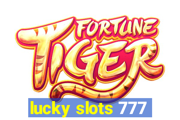 lucky slots 777