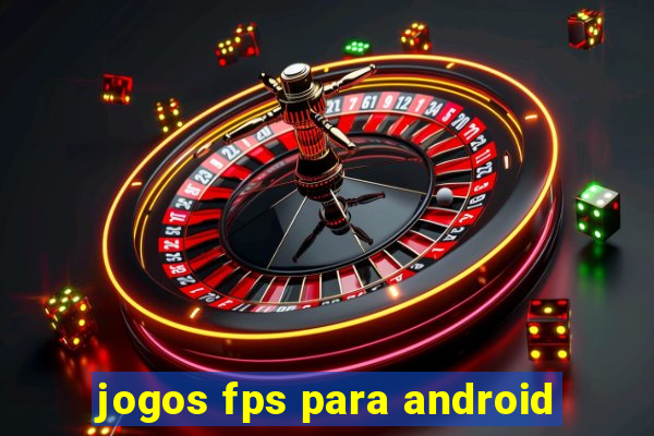 jogos fps para android