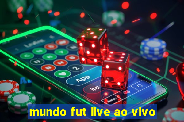 mundo fut live ao vivo