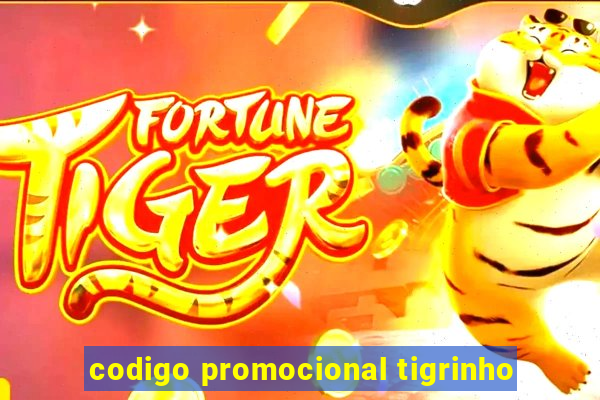 codigo promocional tigrinho