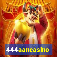 444aancasino