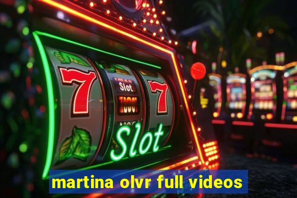 martina olvr full videos