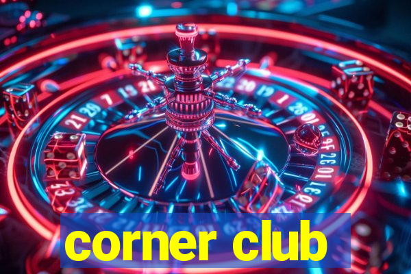 corner club