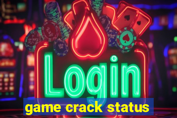 game crack status