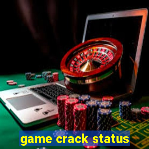 game crack status