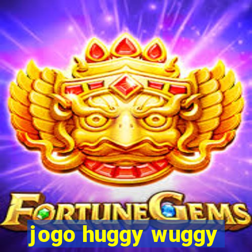 jogo huggy wuggy