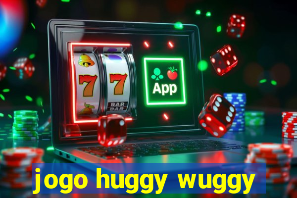 jogo huggy wuggy