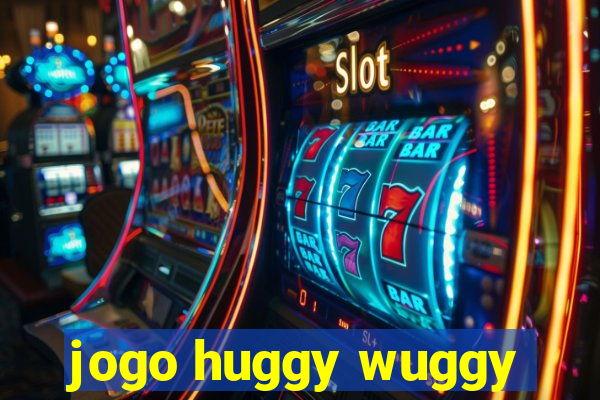 jogo huggy wuggy