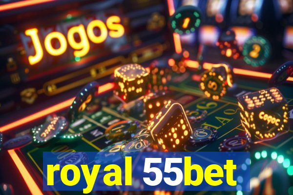 royal 55bet