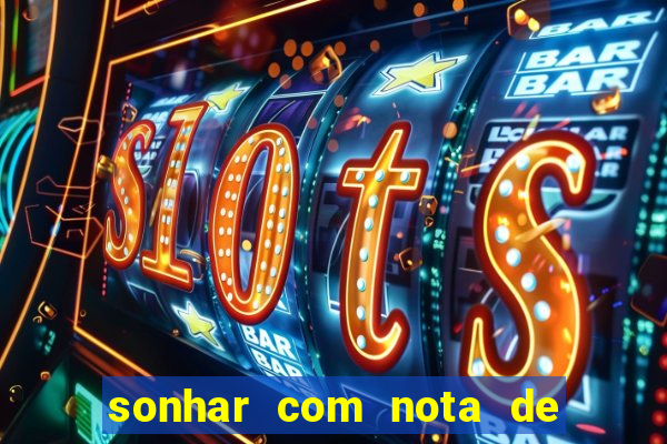 sonhar com nota de 5 reais jogo do bicho