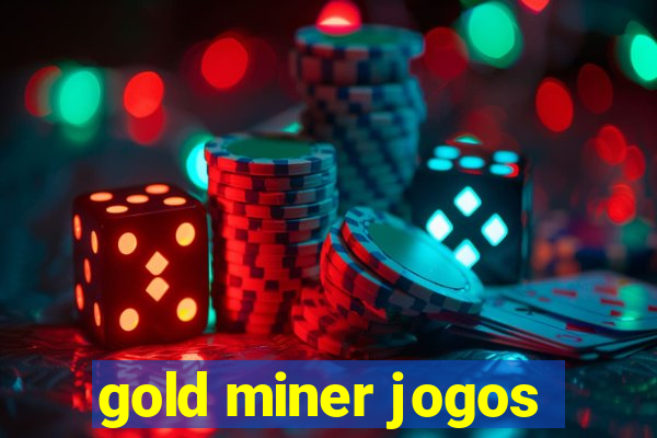 gold miner jogos