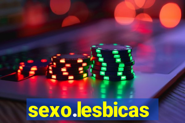 sexo.lesbicas