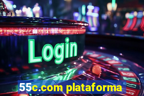 55c.com plataforma