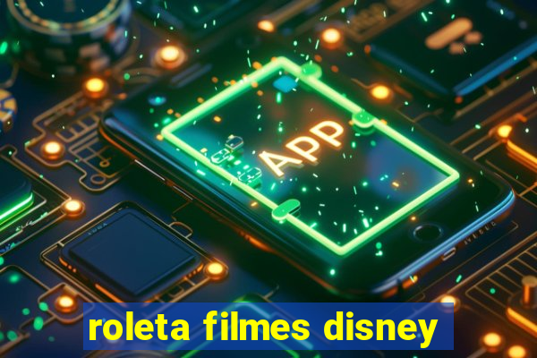 roleta filmes disney